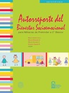 Autorreporte del Bienestar Socioemocional Para Niños de Prekinder A 2º Básico by María Isabel Lira eBook